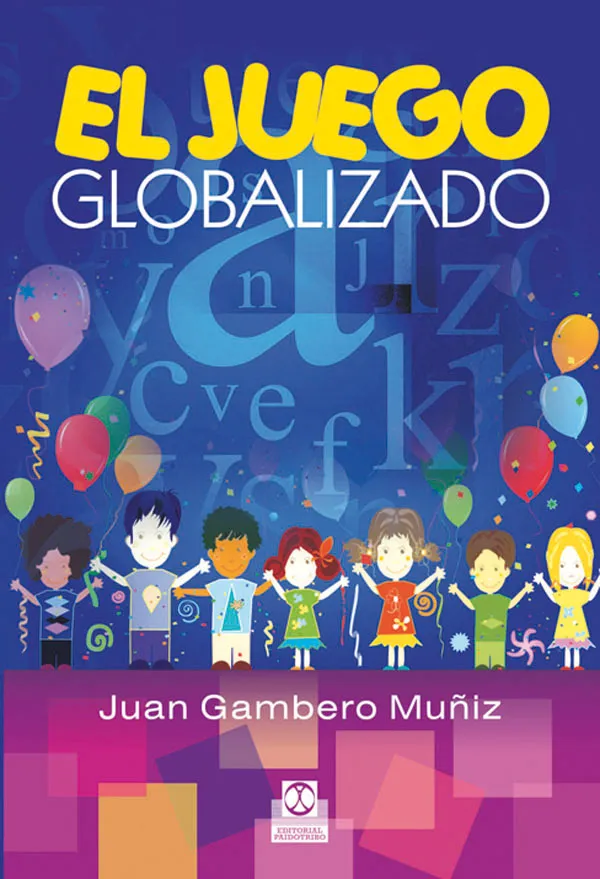 JUEGO GLOBALIZADO,EL