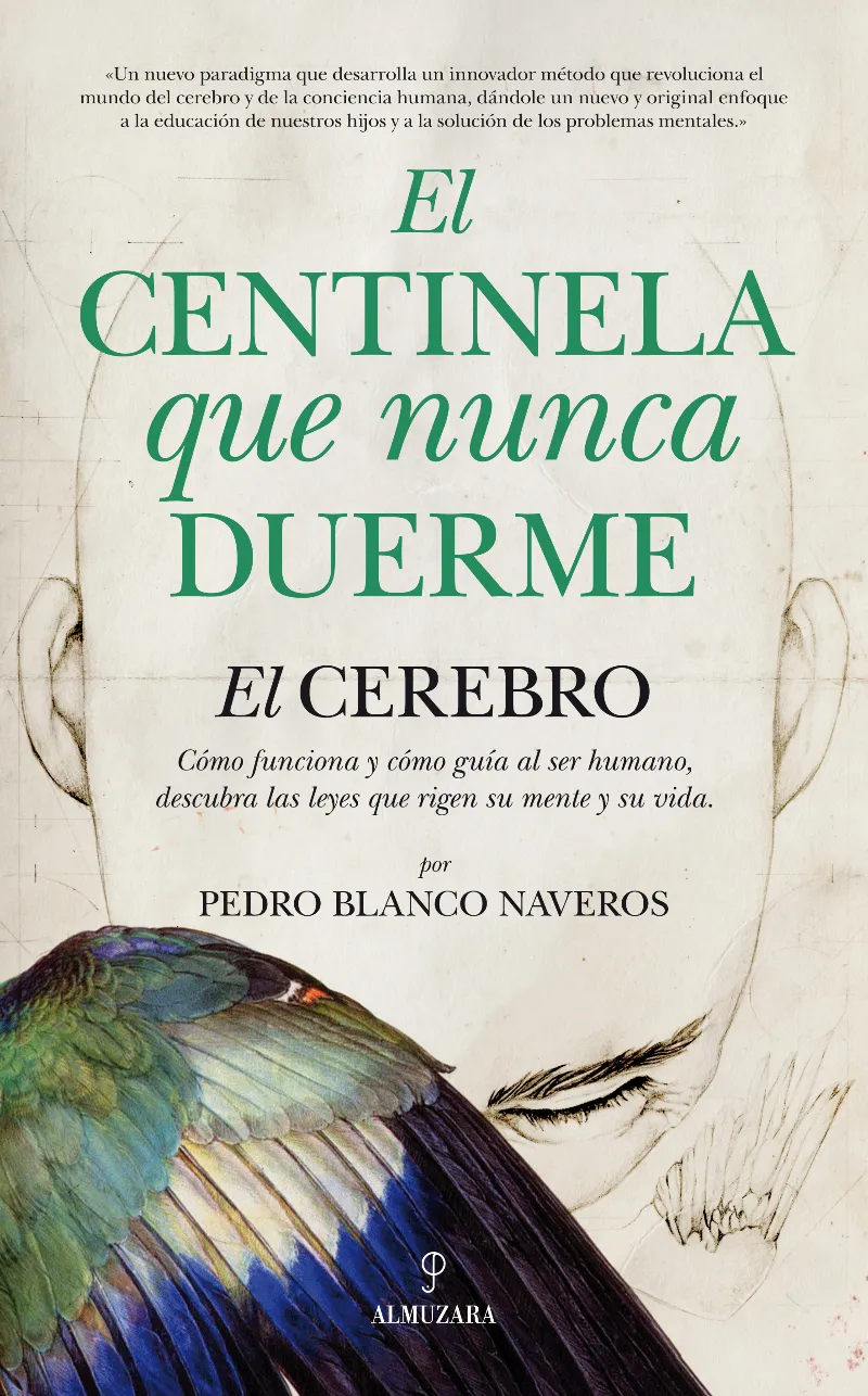 CENTINELA QUE NUNCA CUERME,EL -EL CEREBRO-