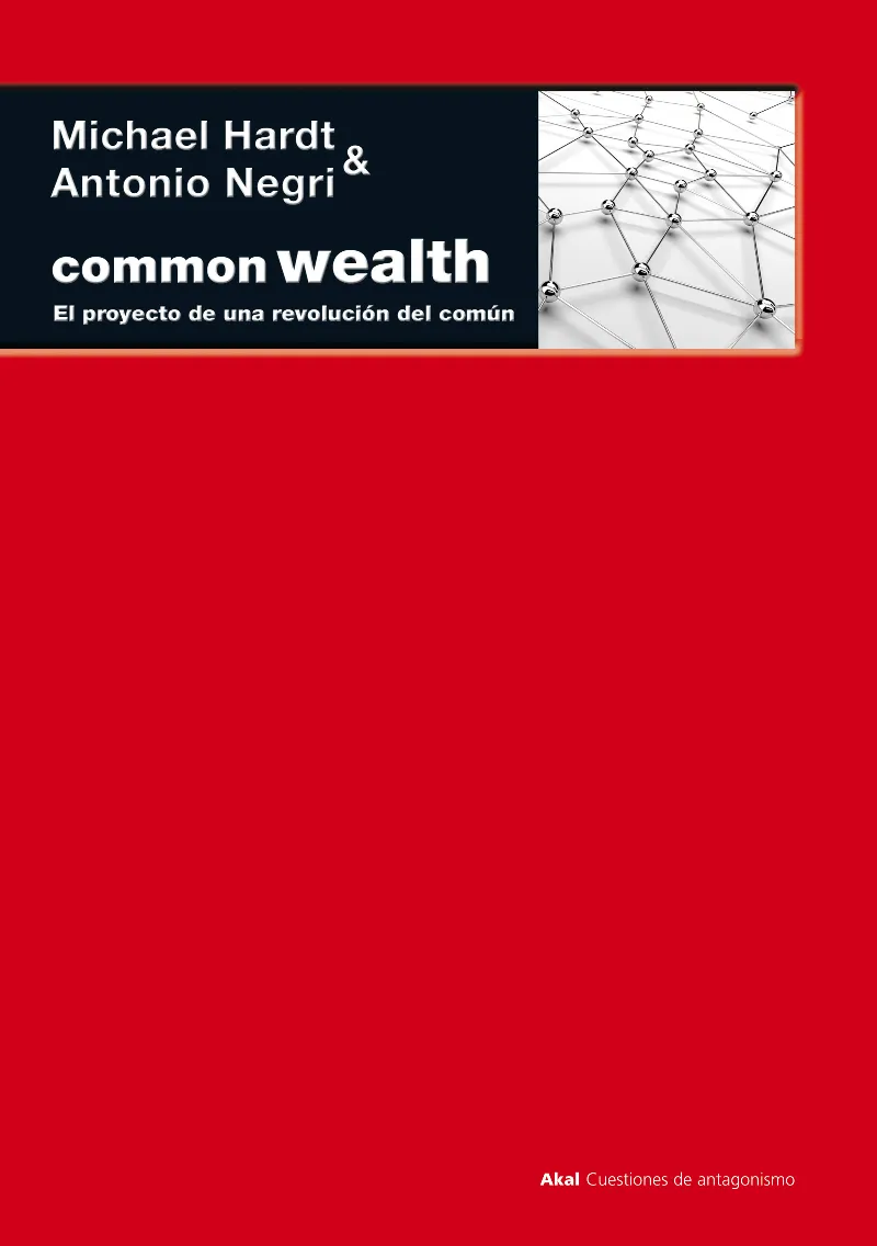 COMMON WEALTH -EL PROYECTO DE UNA REVOLUCION DEL