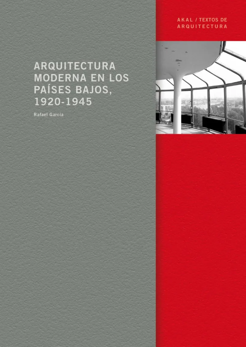 ARQUITECTURA MODERNA EN LOS PAISES BAJOS 1920/1945