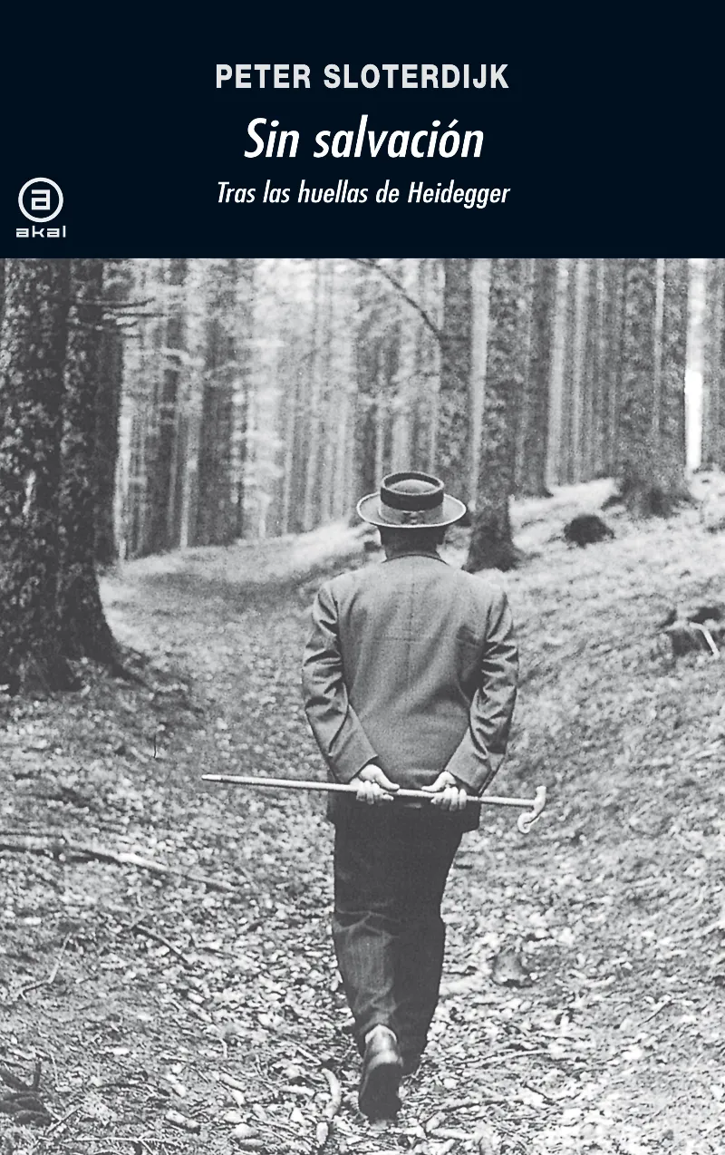 SIN SALVACION -TRAS LAS HUELLAS DE HEIDEGGER-