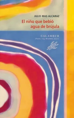 NIÑO QUE BEBIO AGUA DE BRUJULA,EL -MADRID 2011-