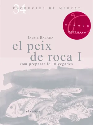 PEIX DE ROCA I,EL -COM PREPARAR-LO 10 VEGADES-
