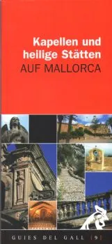 KAPELLEN UND HEILIGE STATTEN AUF MALLORCA