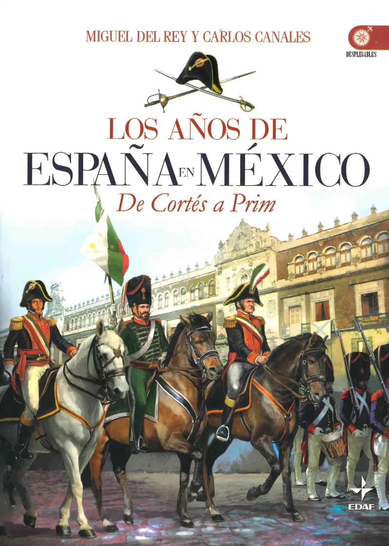 Los años de España en México