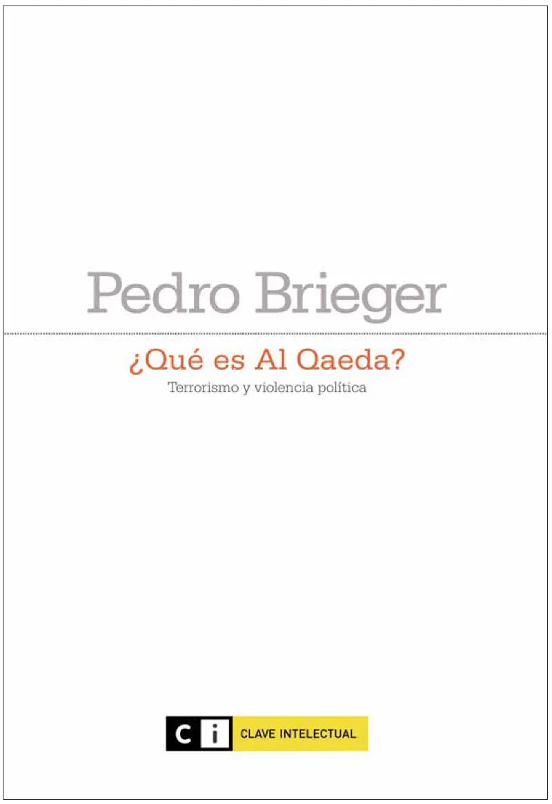 QUE ES AL QAEDA -TERRORISMO Y VIOLENCIA POLITICA-
