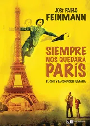SIEMPRE NOS QUEDARA PARIS -EL CINE Y LA CONDICION
