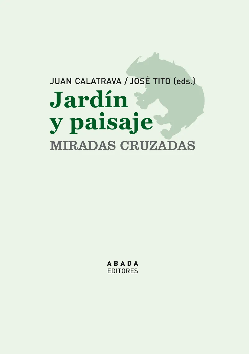 JARDIN Y PAISAJE -MIRADAS CRUZADAS-