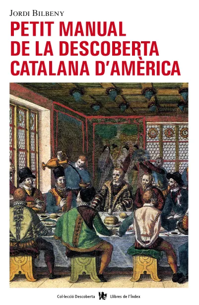 PETIT MANUAL DE LA DESCOBERTA CATALANA D'AMERICA