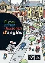 EL MEU PRIMER DICCIONARI D'ANGLES