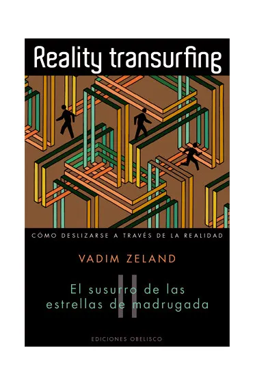 REALITY TRANSURFING -COMO DESLIZARSE A TRAVES DE L