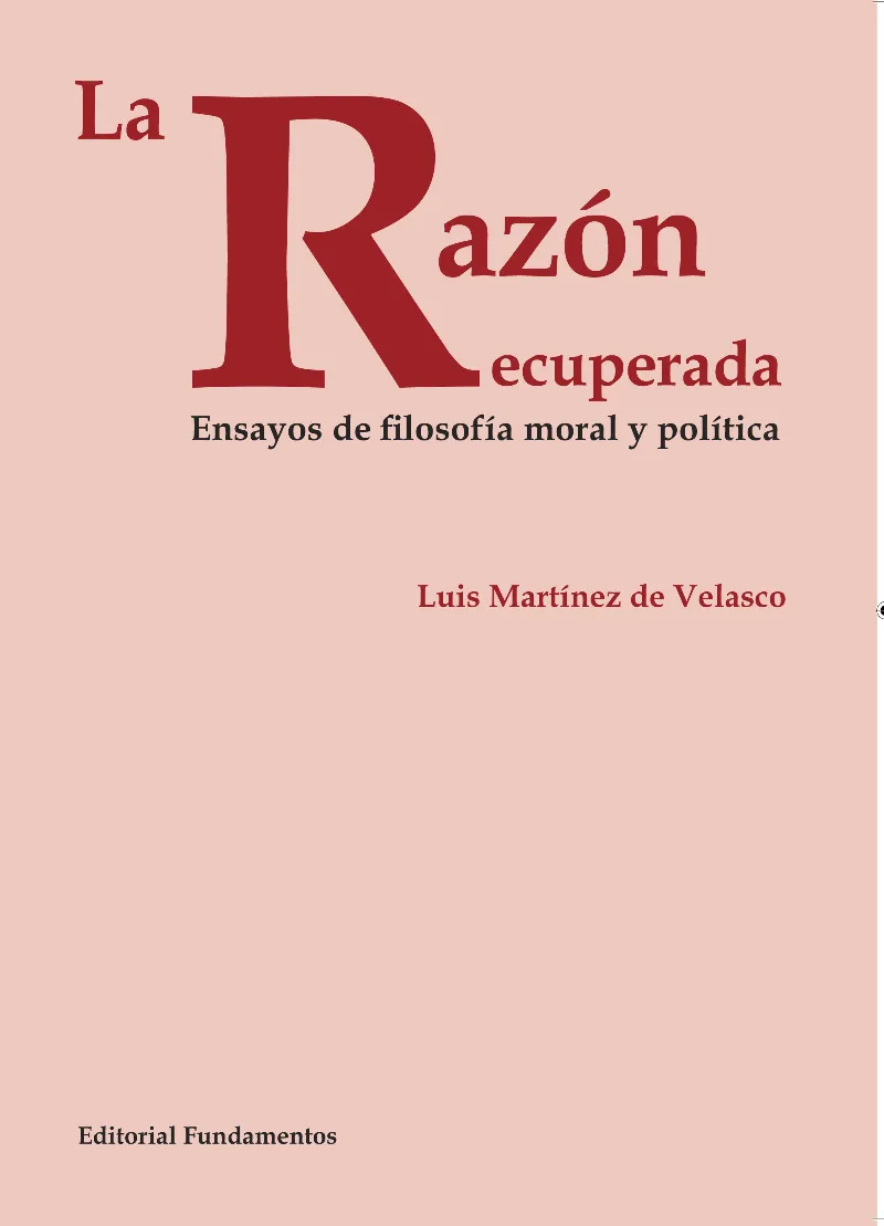 RAZON RECUPERADA,LA -ENSAYOS DE FILOSOFIA MORAL