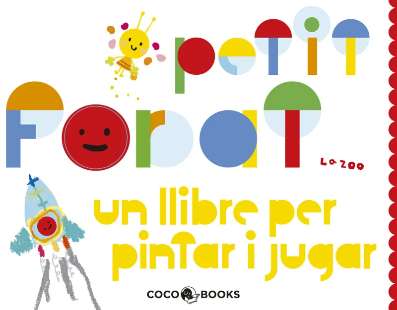 PETIT FORAT -UN LLIBRE PER PINTAR I JUGAR-