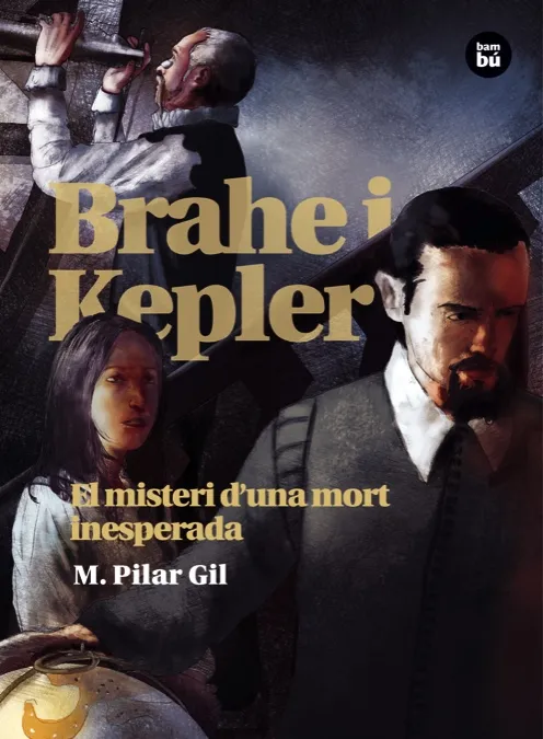 Brahe i Kepler. El misteri d'una mort inesperada