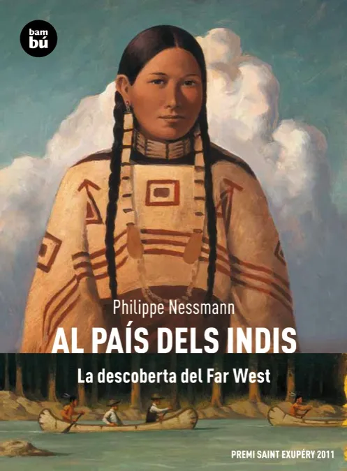 AL PAIS DELS INDIS -LA DESCOBERTA DEL FAR WEST-