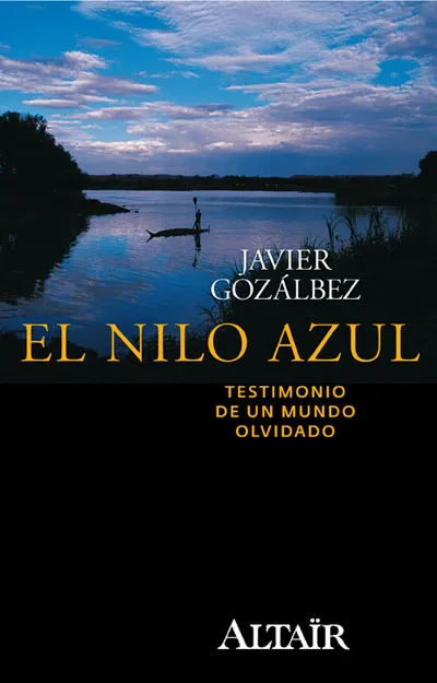 NILO AZUL,EL -TESTIMONIO DE UN MUNDO OLVIDADO-