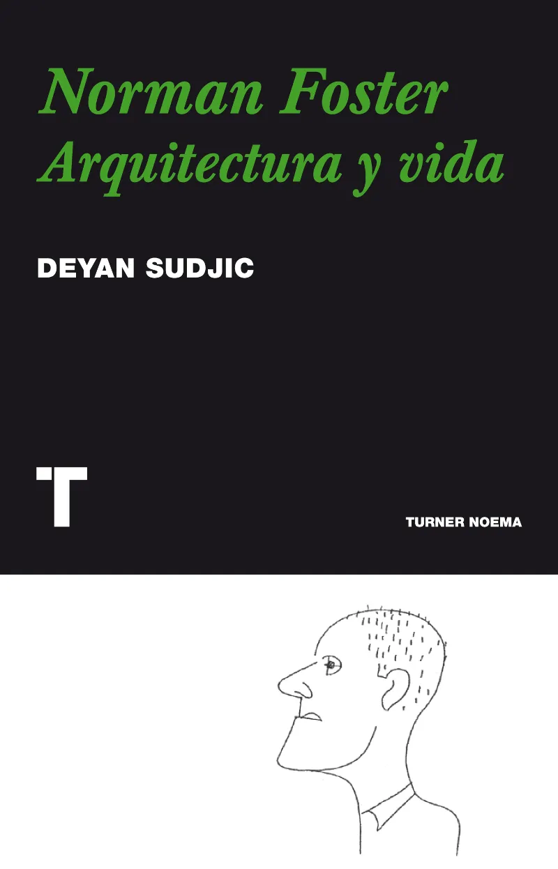 NORMAN FOSTER -ARQUITECTURA Y VIDA-