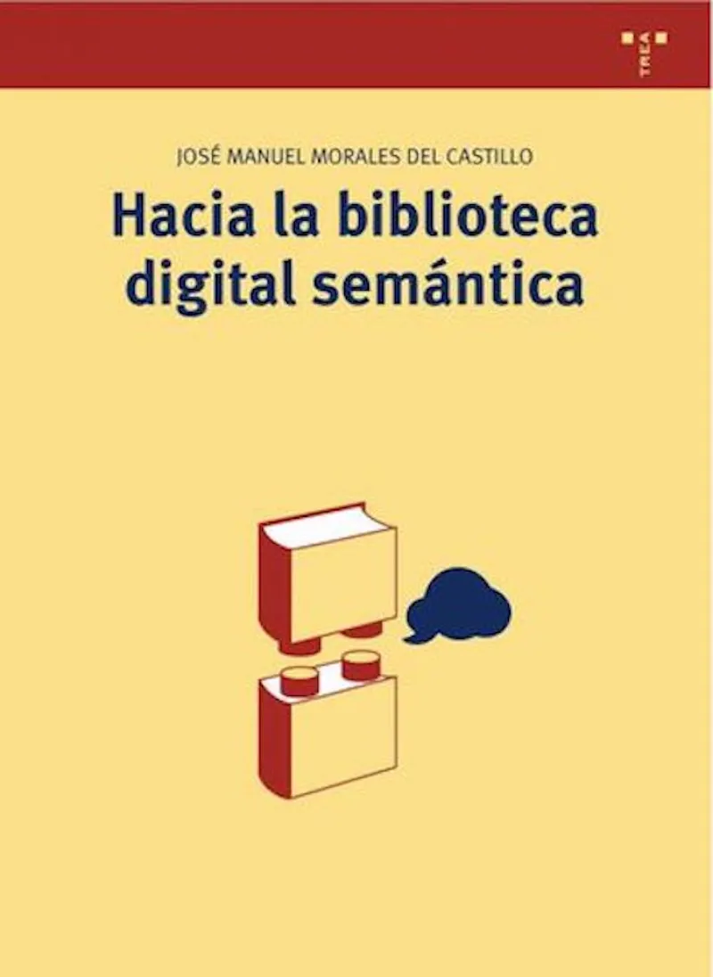 HACIA LA BIBLIOTECA DIGITAL SEMANTICA