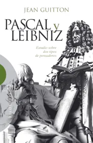 PASCAL Y LEIBNIZ -ESTUDIO SOBRE DOS TIPOS DE