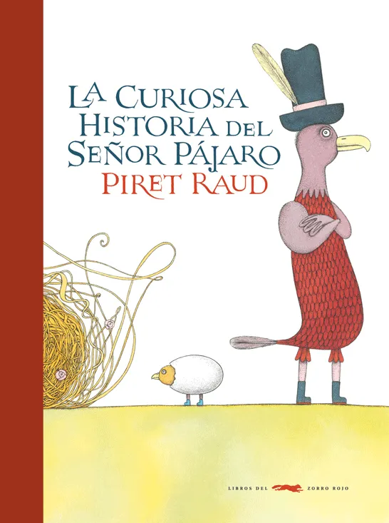 CURIOSA HISTORIA DEL SEÑOR PAJARO,LA