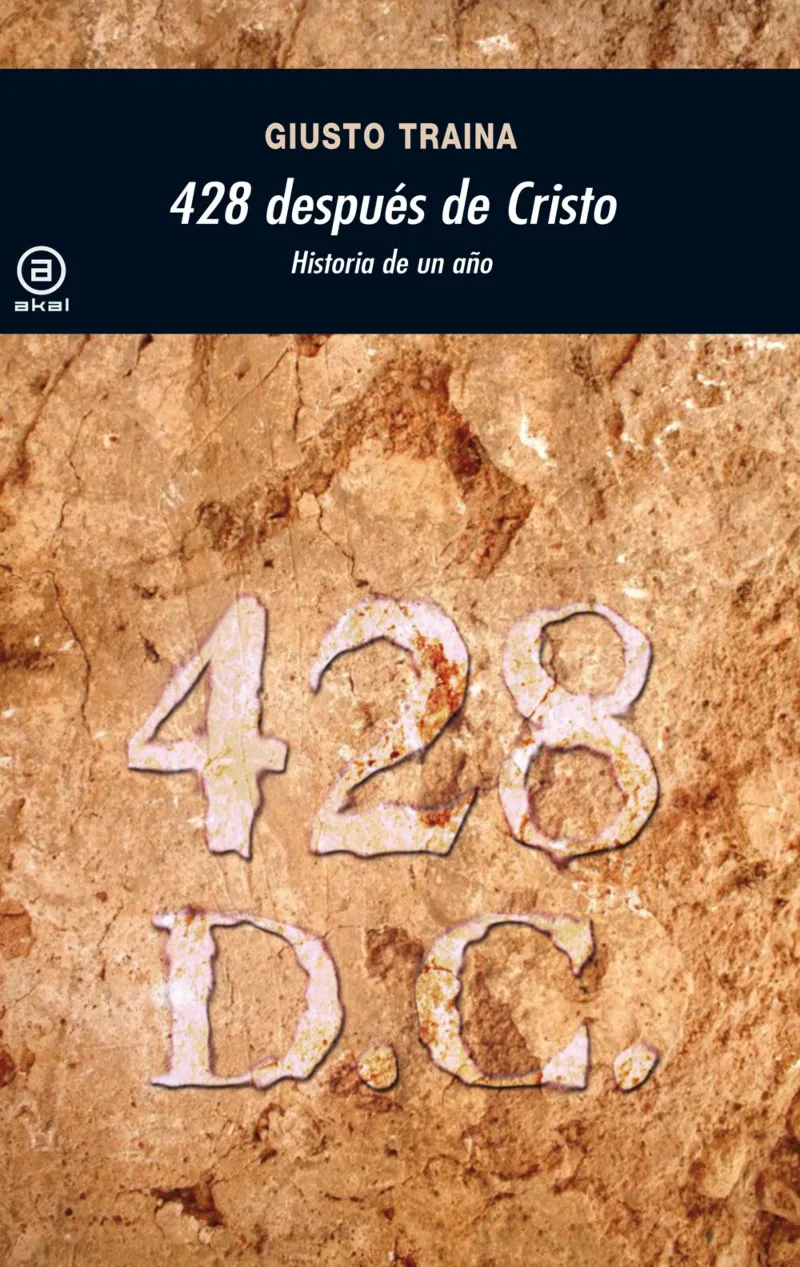 428 DESPUES DE CRISTO -HISTORIA DE UN AÑO-