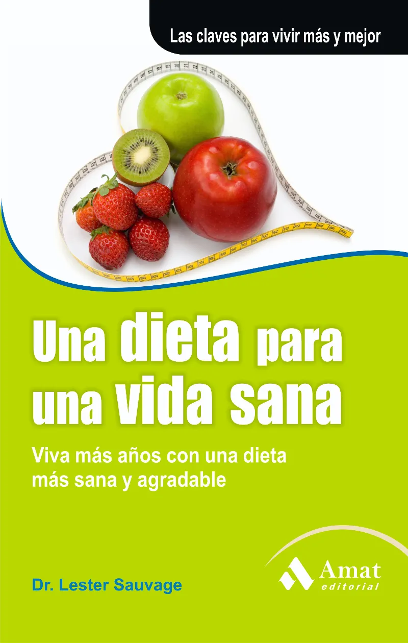 DIETA PARA UNA VIDA SANA,UNA