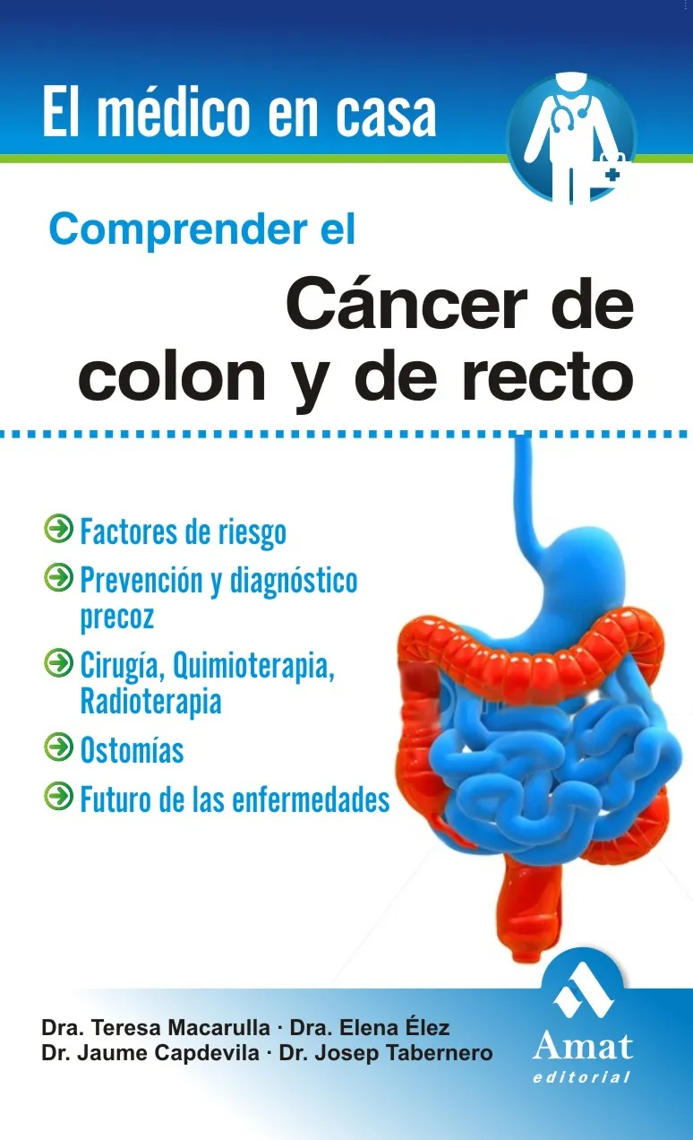 COMPRENDER EL CANCER DE COLON Y DE RECTO
