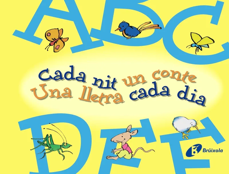 CADA NIT UN CONTE 1 - UNA LLETRA CADA DIA -A/F-