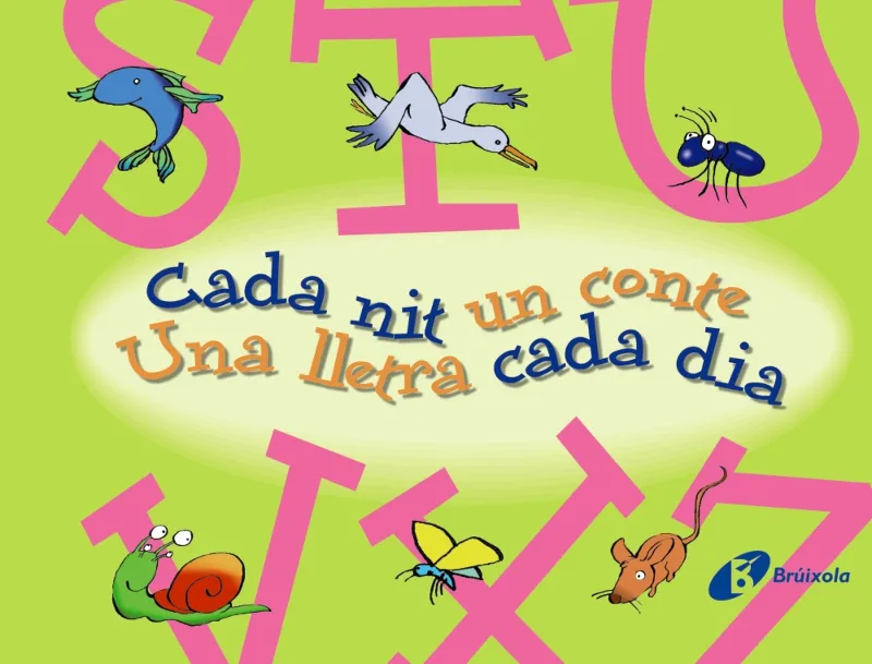 CADA NIT UN CONTE -UNA LLETRA CADA DIA S/Z-