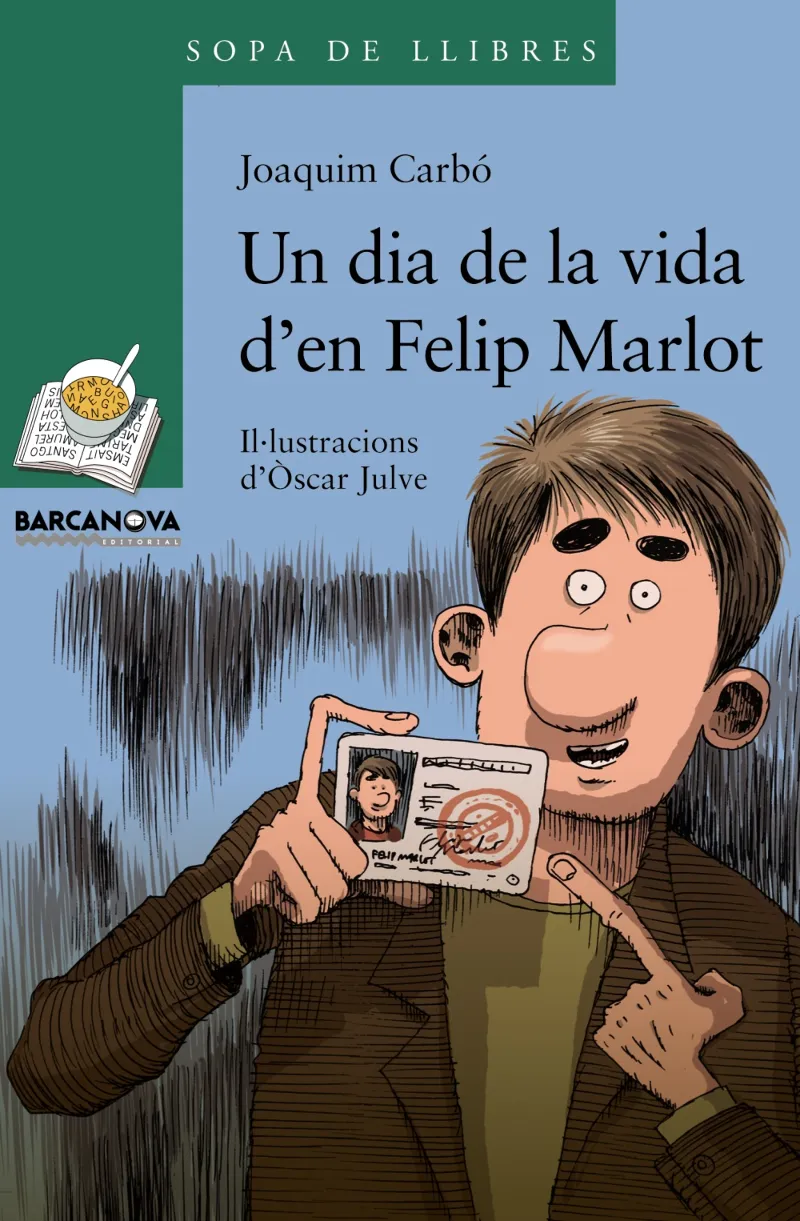 DIA DE LA VIDA D'EN FELIP MARLOT,UN