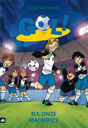 GOL 12 - ELS ONZE MAGNIFICS-