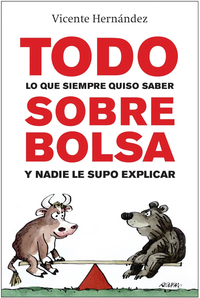 TODO LO QUE SIEMPRE QUISO SABER SOBRE LA BOLSA Y