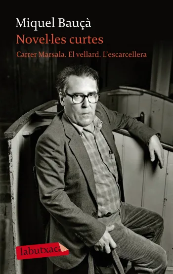 Novel·les curtes. Carrer Marsala - El vellard - L'escarcellera