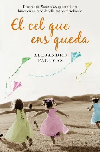 CEL QUE ENS QUEDA,EL