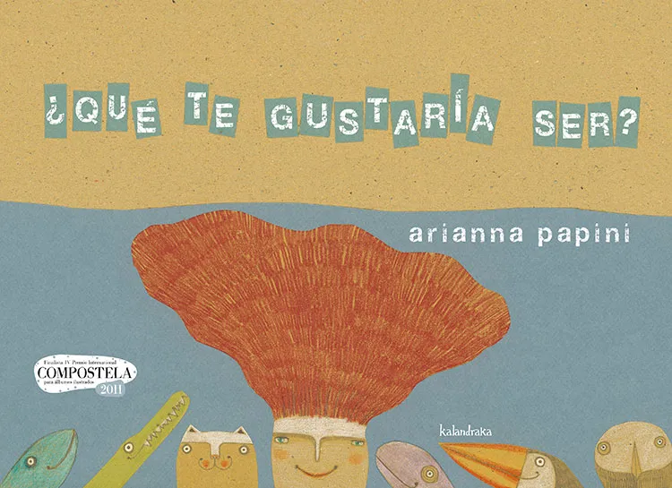 QUE TE GUSTARIA SER?