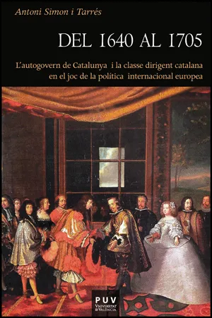 DEL 1640 AL 1705 -AUTOGOVERN DE CATALUNYA I LA CLA