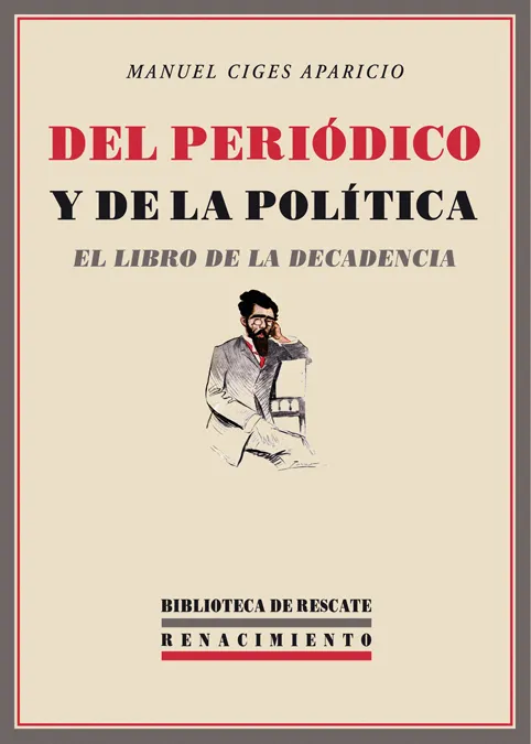 DEL PERIODICO Y DE LA POLITICA