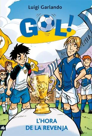 GOL 10 - L'HORA DE LA REVENJA-