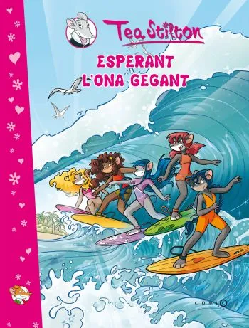 TEA STILTON -ESPERANT L'ONA GEGANT- COMIC