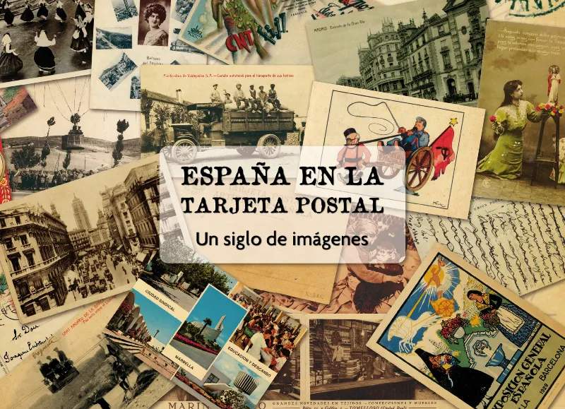 ESPAÑA EN LA TARJETA POSTAL