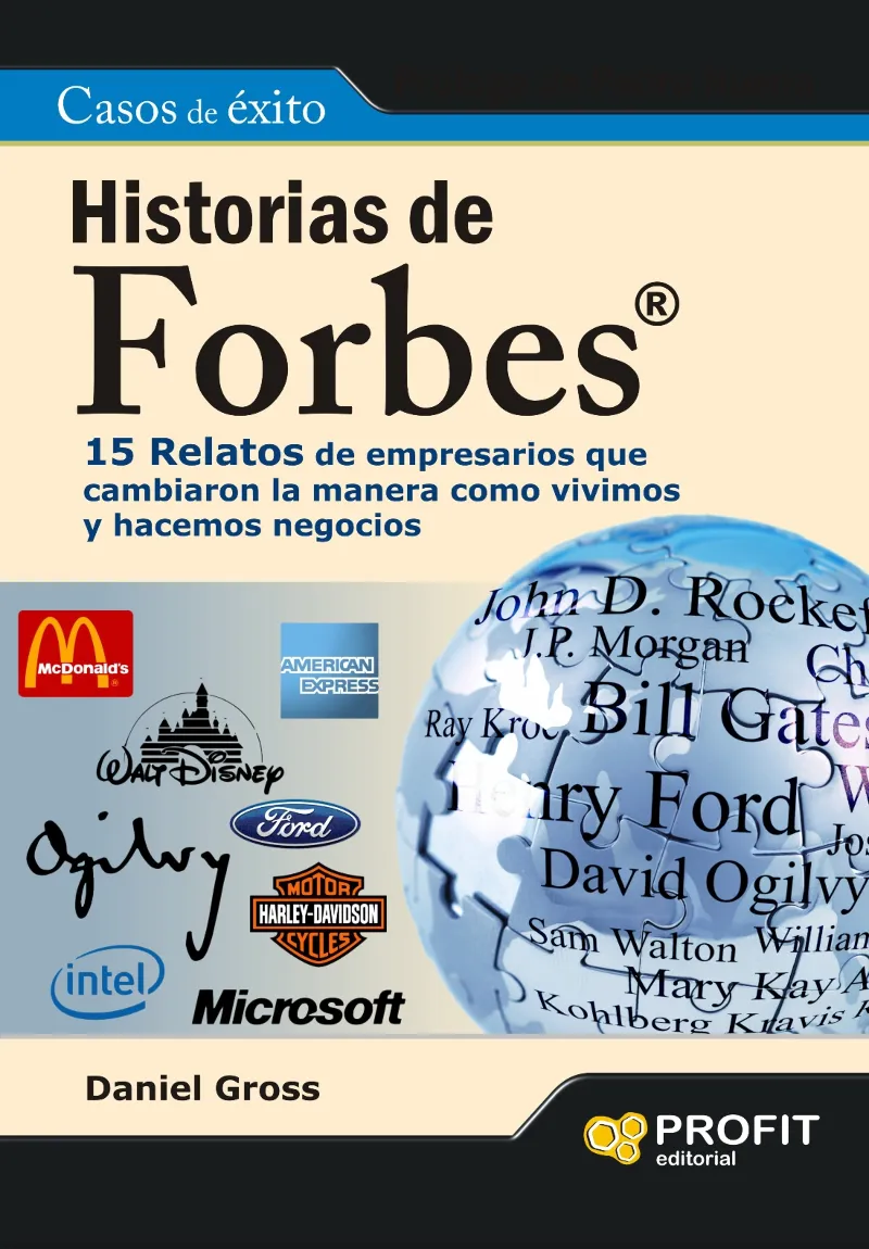 HISTORIA DE FORBES -15 RELATOS DE EMPRESARIOS QUE