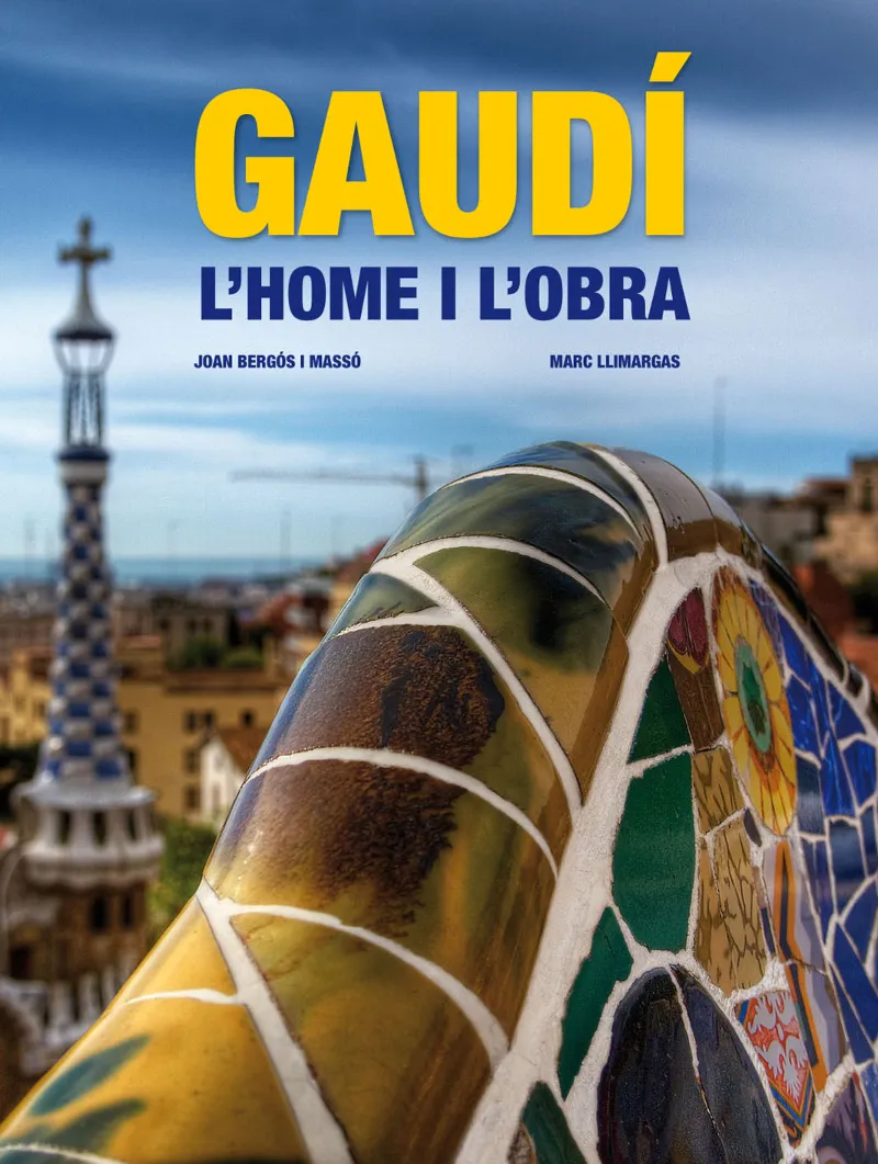 GAUDI L'HOME I L'OBRA