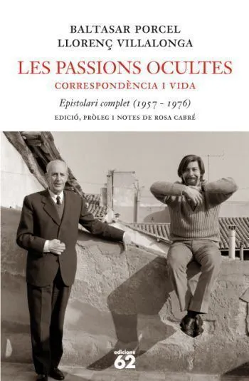 PASSIONS OCULTES,LES -CORRESPONDENCIA I VIDA-