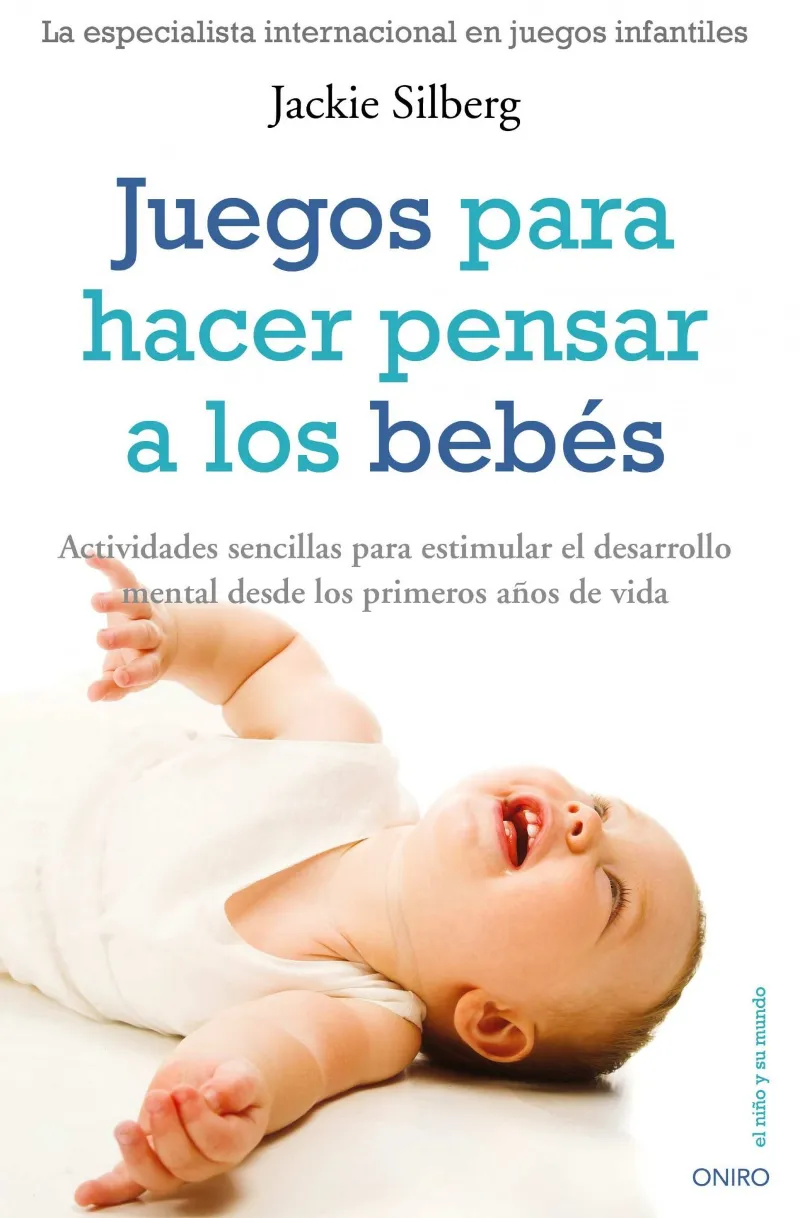 JUEGOS PARA HACER PENSAR A LOS BEBES -ED.2011-