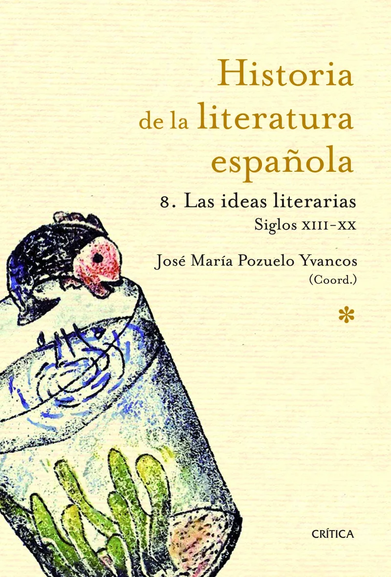 HISTORIA DE LA LITERATURA ESPAÑOLA 08 LAS IDEAS LITERARIAS 1214-2010