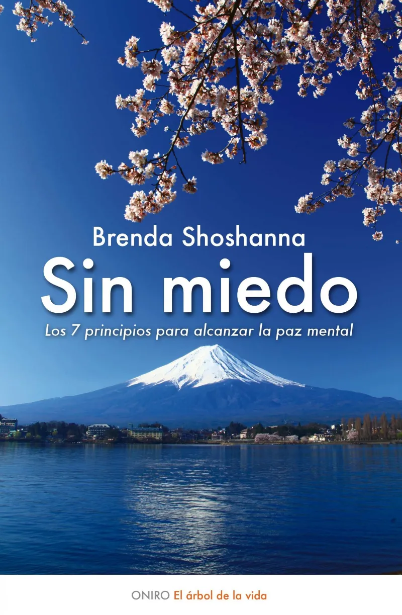 SIN MIEDO -7 PRINCIPIOS PARA LA PAZ MENTAL-