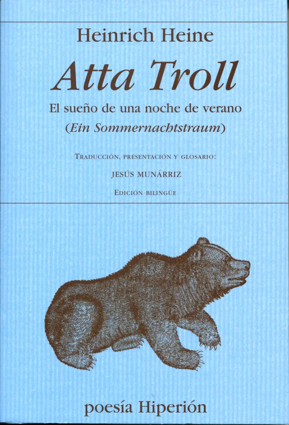 ATTA TROLL -EL SUEÑO DE UNA NOCHE DE VERANO-