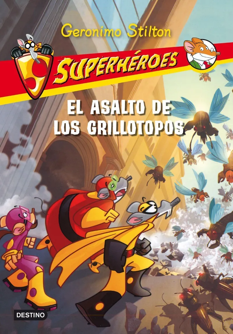 SUPERHEORES 3 -EL ASALTO DE LOS GRILLOTOPOS-