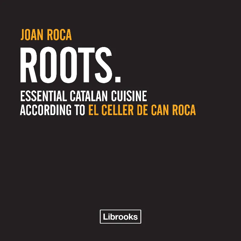 ROOTS ESSENTIAL CATALAN CUISINE