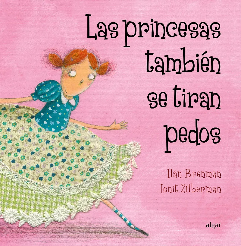 PRINCESAS TAMBIEN SE TIRAN PEDOS, LAS